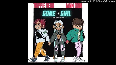 gone girl iann dior meaning|trippie redd girl.